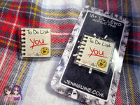 Lil Lewd Acrylic Pins - To Do List (Funny Silly Naughty Joke) - JennGuine